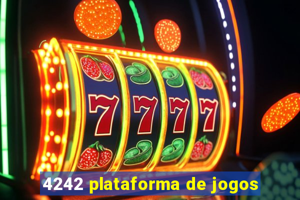 4242 plataforma de jogos